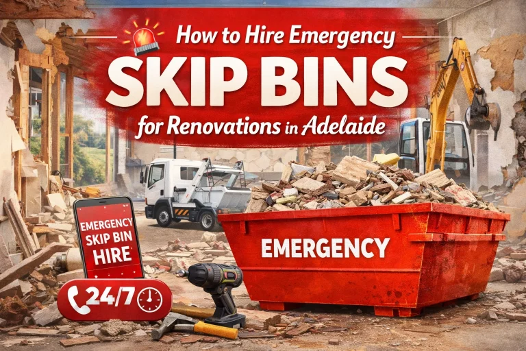How to Hire Emergency Skip Bins for Renovations in Adelaide